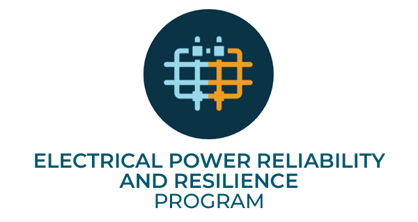 ELECTRICAL POWER RELIABILITY AND RESILIENCE PROGRAM